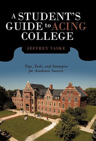 Livre Student's Guide to Acing College Jeffrey Vaske