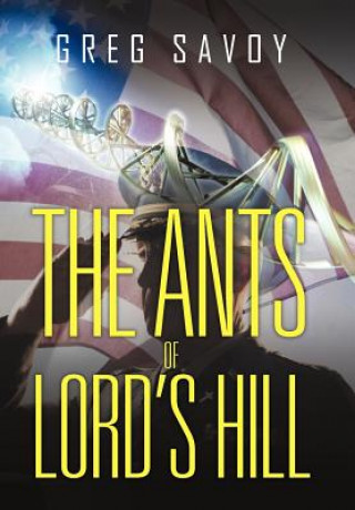 Книга Ants of Lord's Hill Greg Savoy