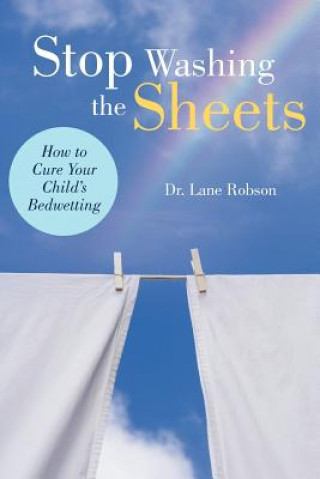 Książka Stop Washing the Sheets Dr Lane M Robson