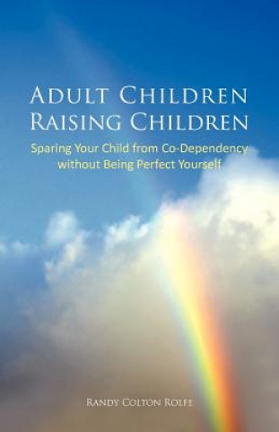 Libro Adult Children Raising Children Randy Colton Rolfe