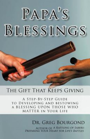 Livre Papa's Blessings Dr Greg Bourgond