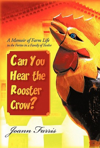 Książka Can You Hear the Rooster Crow? Joann Farris