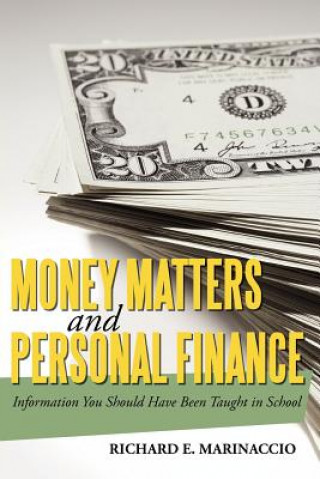 Könyv Money Matters and Personal Finance Richard E Marinaccio