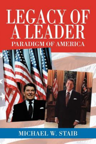 Buch Legacy of a Leader Michael W Staib