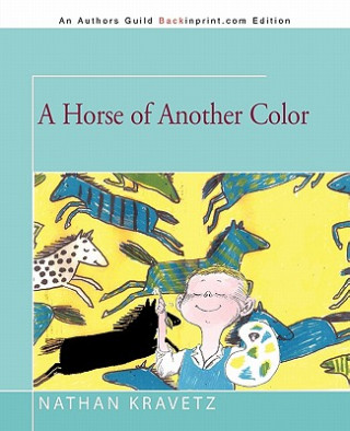 Книга Horse of Another Color Nathan Kravetz