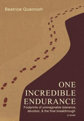 Книга One Incredible Endurance Beatrice Quainooh