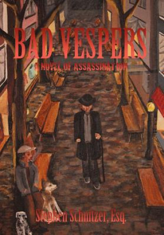 Libro Bad Vespers Stephen Schnitzer Esq