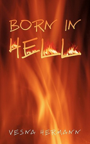 Knjiga Born in Hell Vesna Hermann