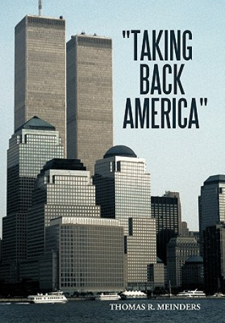 Carte Taking Back America Thomas R Meinders