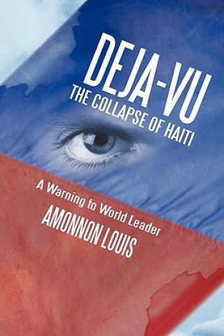 Książka Deja-Vu the Collapse of Haiti Amonnon Louis