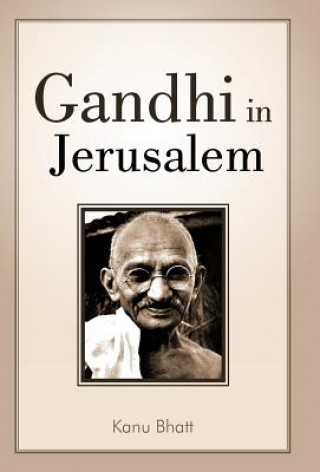 Libro Gandhi in Jerusalem Kanu Bhatt