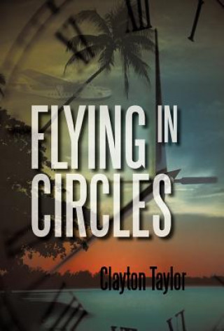 Boek Flying in Circles Clayton Taylor
