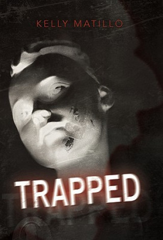 Книга Trapped Kelly Matillo