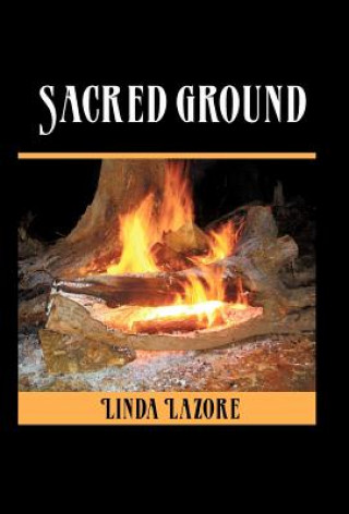 Kniha Sacred Ground Linda Lazore
