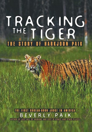 Knjiga Tracking the Tiger Beverly Paik
