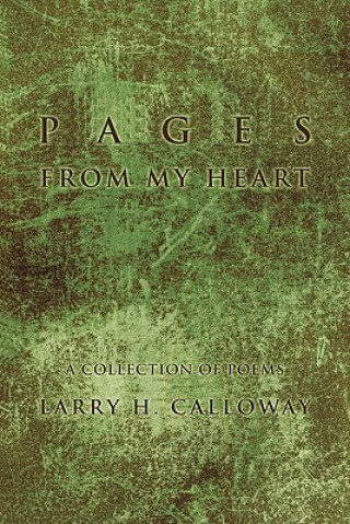 Knjiga Pages From My Heart Larry H Calloway