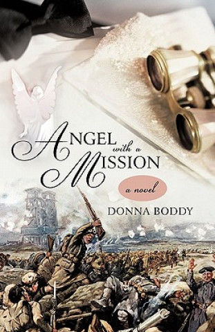 Knjiga Angel with a Mission Donna Boddy