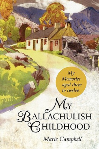 Buch My Ballachulish Childhood Marie Campbell