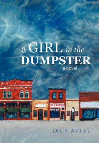 Книга Girl in the Dumpster Jack Apfel