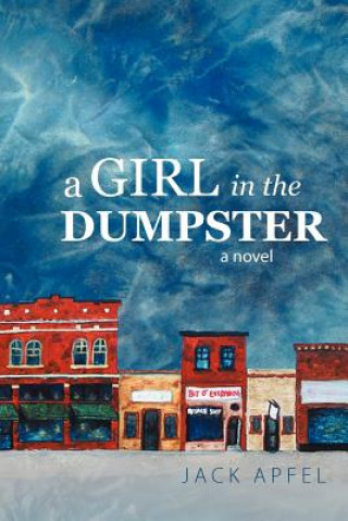 Книга Girl in the Dumpster Jack Apfel