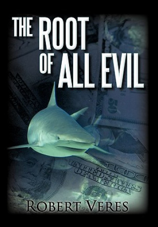 Livre Root of All Evil Robert Veres