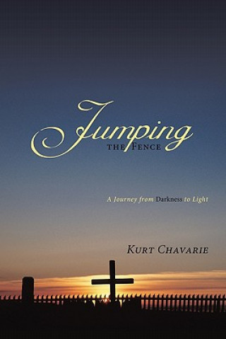 Kniha Jumping the Fence Kurt Chavarie