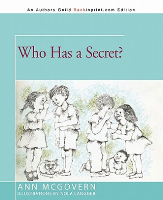 Könyv Who Has a Secret? Ann McGovern