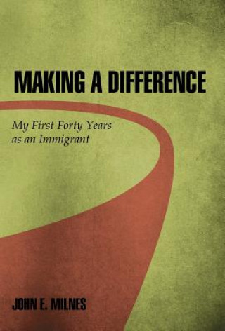 Kniha Making a Difference John E Milnes