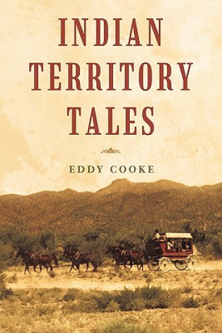 Книга Indian Territory Tales Eddy Cooke