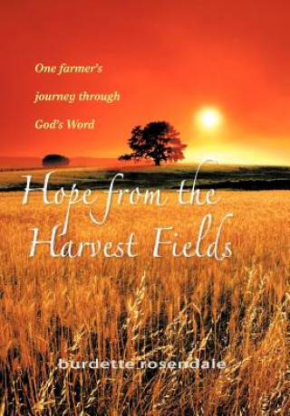 Libro Hope from the Harvest Fields Burdette Rosendale