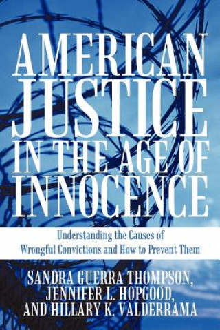 Książka American Justice in the Age of Innocence Hillary K Valderrama