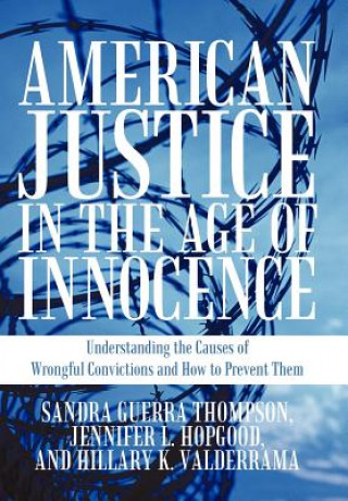 Książka American Justice in the Age of Innocence Hillary K Valderrama