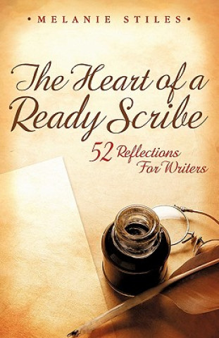 Buch Heart of a Ready Scribe Melanie Stiles