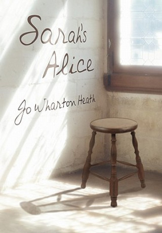 Książka Sarah's Alice Jo Wharton Heath