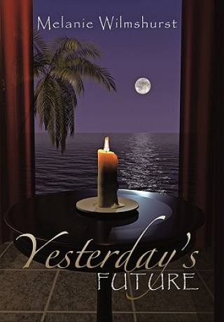 Libro Yesterday's Future Melanie Wilmshurst