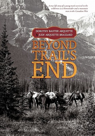 Βιβλίο Beyond Trail's End Judy Arquette Brassard