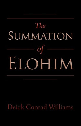 Libro Summation of Elohim Deick Conrad Williams