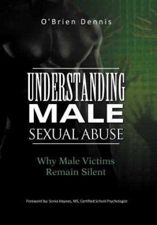 Kniha Understanding Male Sexual Abuse O'Brien Dennis