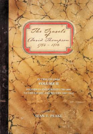 Könyv Travels of David Thompson 1784-1812 Sean T Peake