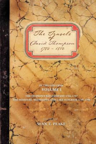 Kniha Travels of David Thompson Sean T Peake
