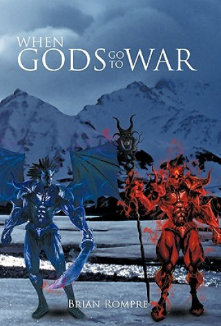 Kniha When Gods Go to War Brian Rompre