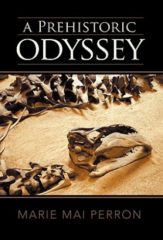 Book Prehistoric Odyssey Marie Mai Perron