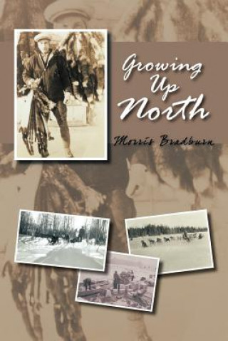 Könyv Growing Up North Morris Bradburn