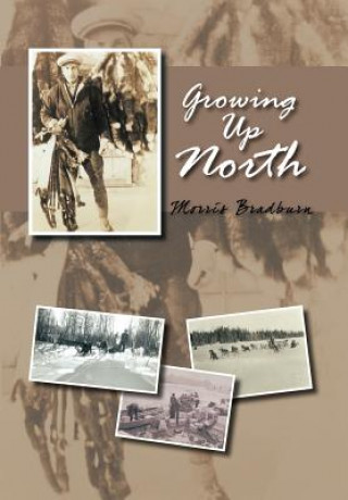 Kniha Growing Up North Morris Bradburn