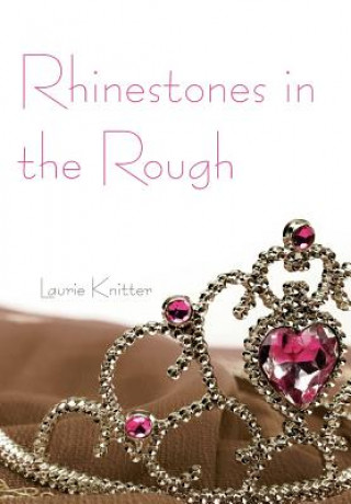 Könyv Rhinestones in the Rough Laurie Knitter