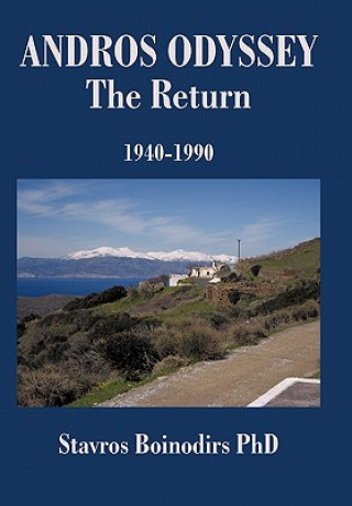 Könyv Andros Odyssey - The Return Stavros Boinodirs Phd