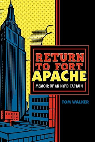 Knjiga Return to Fort Apache Tom Walker