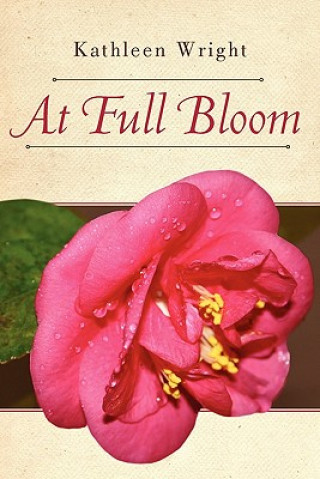 Könyv At Full Bloom Kathleen Wright