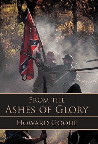 Buch From the Ashes of Glory Howard Goode