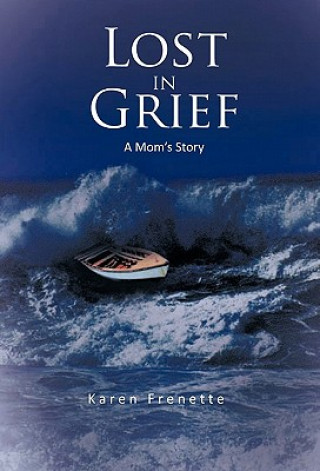 Könyv Lost in Grief Karen Frenette